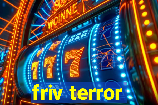 friv terror